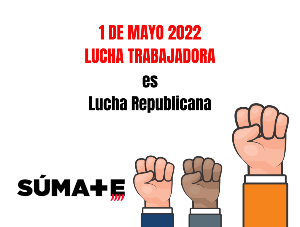 No habrá República sin lucha trabajadora