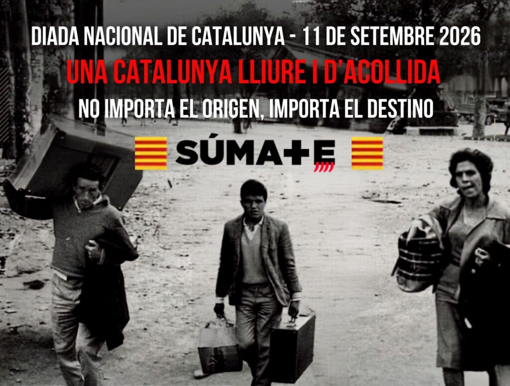 11 setembre de 2026: No importa el origen, importa el destino.